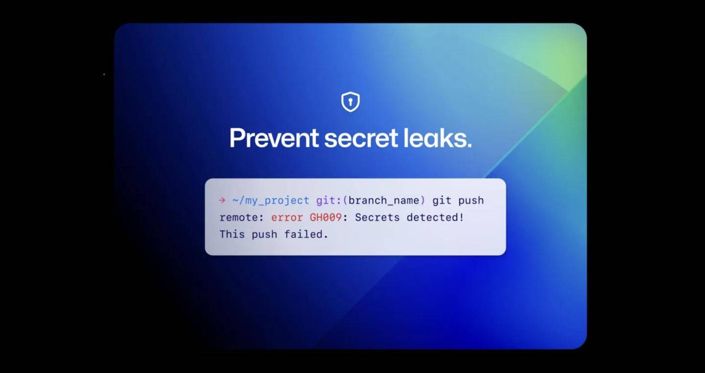 微软GitHub新增安全功能：自动开启“推送保护”，智能检测代码中的敏感令牌信息